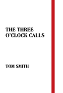 The Three O'Clock Calls