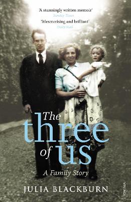 The Three of Us: A Family Story - Blackburn, Julia