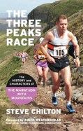 The Three Peaks Race: The history and characters of the Marathon with Mountains