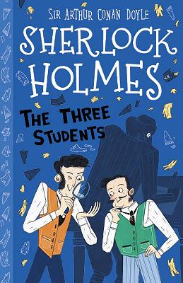 The Three Students (Easy Classics) - Conan Doyle, Arthur, Sir, and Baudet, Stephanie