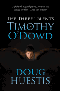 The Three Talents of Timothy O'Dowd