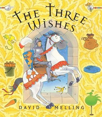 The Three Wishes - Melling, David