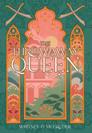 The Throwaway Queen