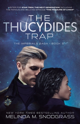 The Thucydides Trap - Snodgrass, Melinda M