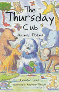 The Thursday Club: Animal Poems - Snell, Gordon