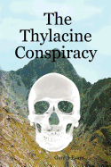 The Thylacine Conspiracy