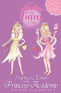 The Tiara Club: Sophia and Emily at the Princess Academy