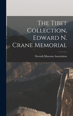 The Tibet Collection, Edward N. Crane Memorial - Association, Newark Museum