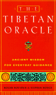 The Tibetan Oracle: Ancient Wisdom for Everyday Guidance