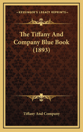 The Tiffany and Company Blue Book (1893)