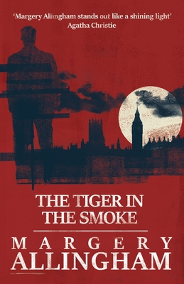 The Tiger in the Smoke, The - Allingham, Margery