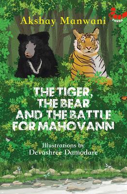 The Tiger, The Bear and The Battle for Mahovann - Manwani, Akshay