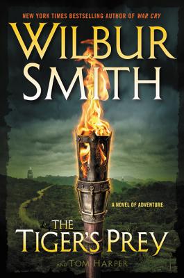 The Tiger's Prey: A Novel of Adventure - Smith, Wilbur, and Harper, Tom