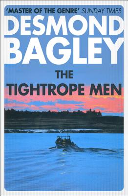 The Tightrope Men - Bagley, Desmond