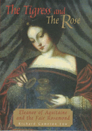 The Tigress and the Rose