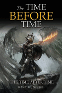 The Time Before Time: The Time After Time
