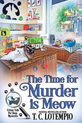 The Time for Murder Is Meow - Lotempio, T C