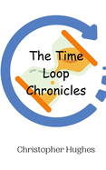 The Time Loop Chronicles