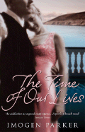 The Time of Our Lives - Parker, Imogen