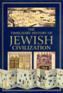 The Timechart History of Jewish Civilization