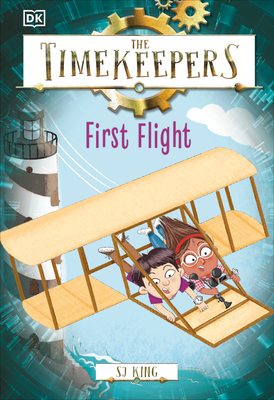 The Timekeepers: First Flight - King, SJ