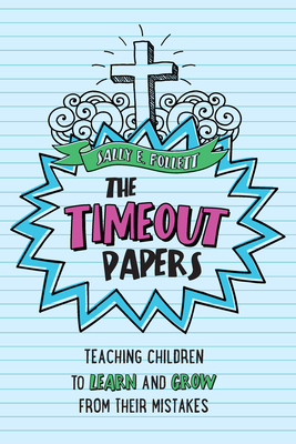 The Timeout Papers - Follett, Sally