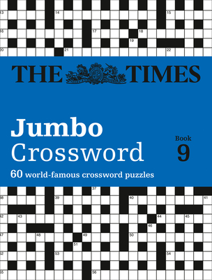 The Times 2 Jumbo Crossword Book 9: 60 Large General-Knowledge Crossword Puzzles - The Times Mind Games, and Grimshaw, John