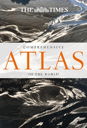The Times Comprehensive Atlas of the World: 14th Edition
