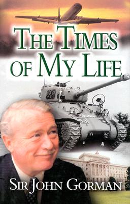 The Times of My Life - Gorman, John M.