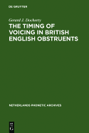 The Timing of Voicing in British English Obstruents - Docherty, Gerard J