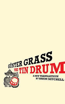 The Tin Drum - Grass, Gnter, and Mitchell, Breon (Translated by)