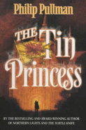 The Tin Princess - Pullman, Philip