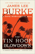 The Tin Roof Blowdown: A Dave Robicheaux Novel