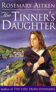 The Tinner's Daughter - Aitken, Rosemary