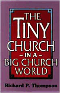 The Tiny Church in a Big Church World