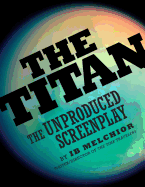 The Titan: The Unproduced Screenplay