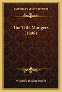 The Title Mongers (1898)