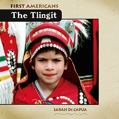 The Tlingit - De Capua, Sarah