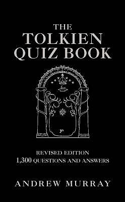 The Tolkien Quiz Book - Murray, Andrew