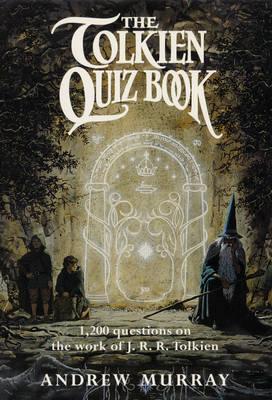 The Tolkien Quiz Book - Murray, Andrew