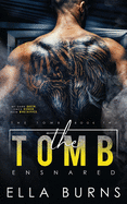 The Tomb: Ensnared