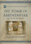 The Tomb of Amenemhab: No. 44 at Qurnah