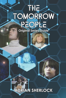 The Tomorrow People: Original Series Guide - Sherlock, Adrian