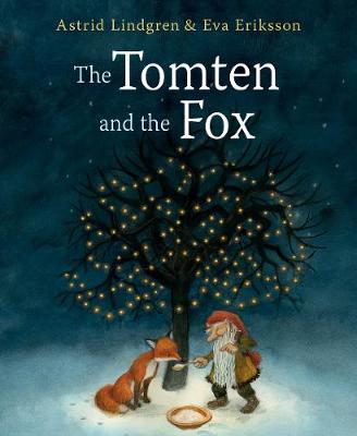 The Tomten and the Fox - Lindgren, Astrid