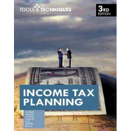 The Tools & Techniques of Income Tax Planning