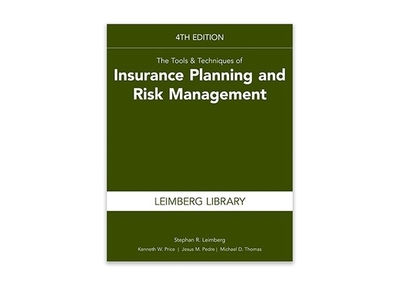 The Tools & Techniques of Insurance Planning and Risk Management, 4th Edition - Leimberg, Stephan, and Price, Kenneth, and Pedre, Jesus