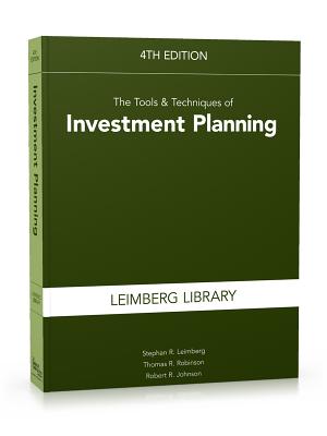 The Tools & Techniques of Investment Planning 4th Edition - Leimberg, Stephan R, and Robinson, Thomas, and Johnson, Robert R, PhD, Cfa