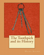 The Toothpick and its History