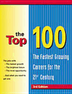 The Top 100: The Fastest-Growing Careers for the 21st Century