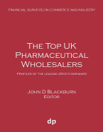 The Top UK Pharmaceutical Wholesalers: Profiles of the Leading 2800 Companies